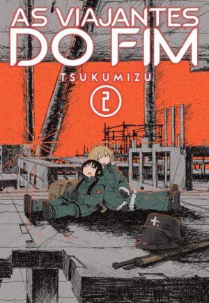 AS VIAJANTES DO FIM Vol. 2 (Edição 2 em 1)