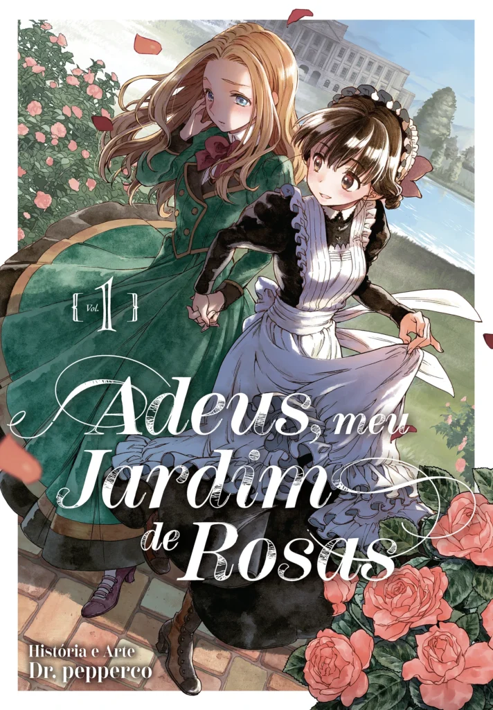Adeus, meu Jardim de Rosas (Vol. 1 de 3)